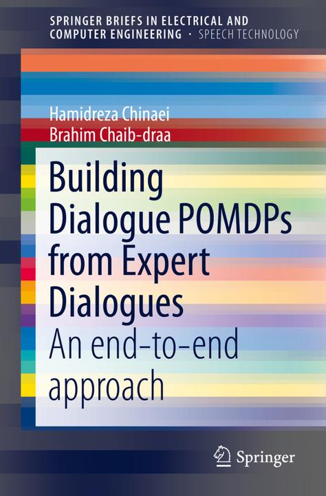 Energie-Label Building Dialogue POMDPs from Expert Dialogues (Brahim Chaib-draa, Hamidreza Chinaei, 2016)