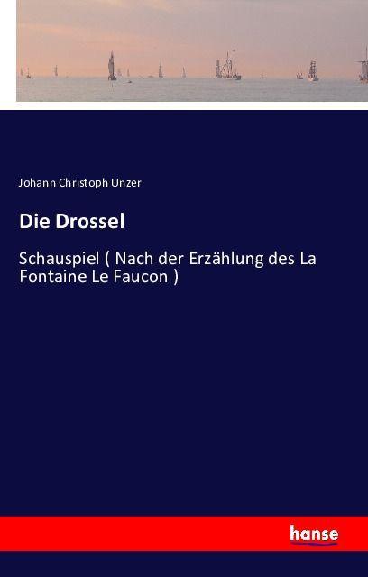 Image du produit Die Drossel (Johann Christoph Unzer, 2016)