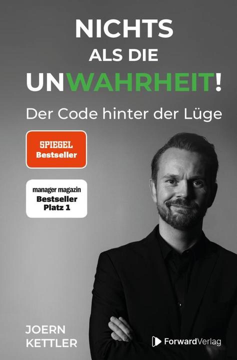 Forward Joern:Nichts als die UnWahrheit! (Deutsch, Kettler, Joern/Forward, 2024)