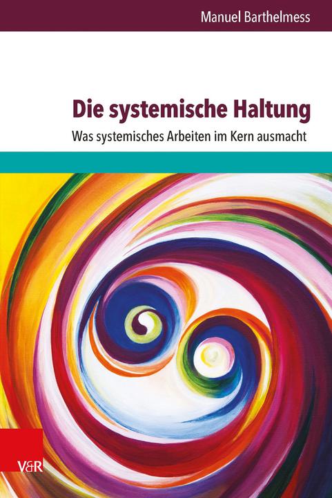 Immagine prodotto Die systemische Haltung (Tedesco, Manuel Barthelmess, 2016)