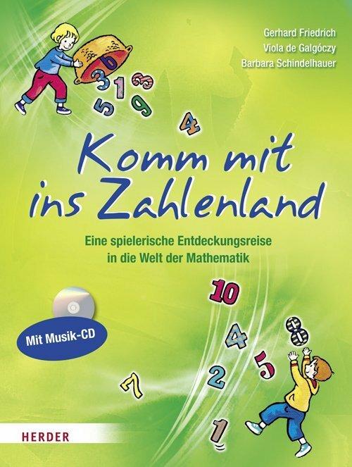 Produktbild Komm mit ins Zahlenland (Deutsch, Gerhard Friedrich, Viola de Galgóczy, Barbara Schindelhauer, 2011)