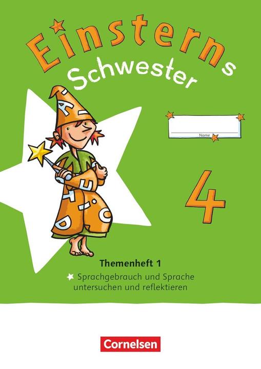 Actual product image Einsterns Schwester, Sprache und Lesen - Neubearbeitung 2022, 4. Schuljahr, Themenheft 1 - Sprache (German, Annette/Sorg, Juttaua, Schumpp, 2024)