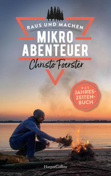 Produktbild Mikroabenteuer - Das Jahreszeitenbuch (Deutsch, Christo Foerster, 2021)