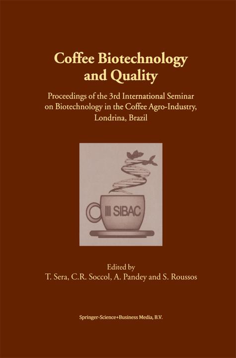 Produktbild Coffee Biotechnology and Quality (A. Pandey, S. Roussos, C. R. Soccol, T. Sera, 2010)