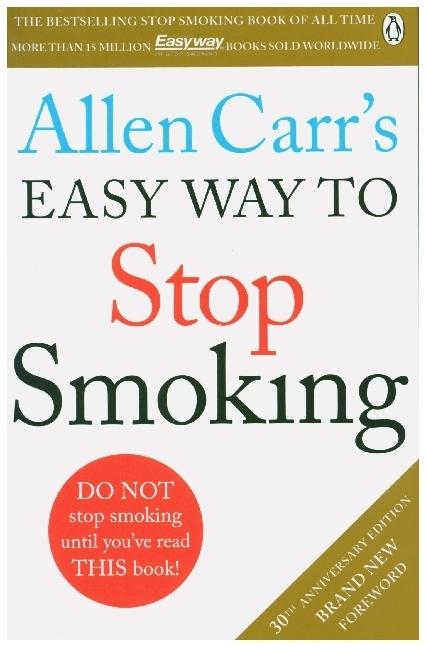 Allen Carr's Easy Way to Stop Smoking (Englisch, Allen Carr, 2015)