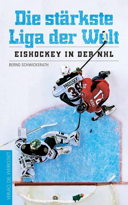 Produktbild Die stärkste Liga der Welt (Deutsch, Bernd Schwickerath, 2018)