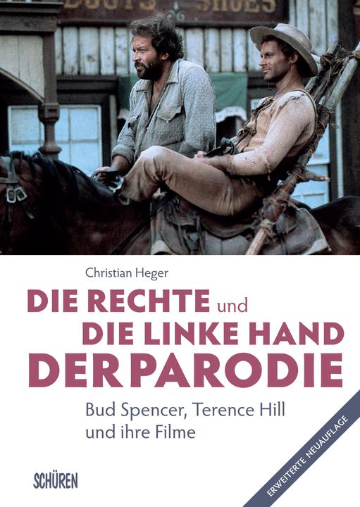 Produktbild Die rechte und die linke Hand der Parodie - Bud Spencer, Terence Hill und ihre Filme (Deutsch, Christian Heger, 2019)