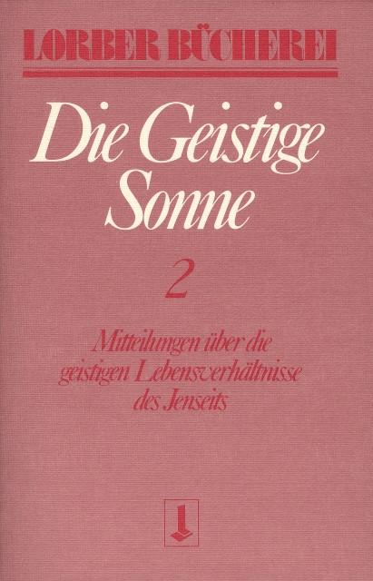 Produktbild Die geistige Sonne II (Deutsch, Jakob, Lorber, 2022)