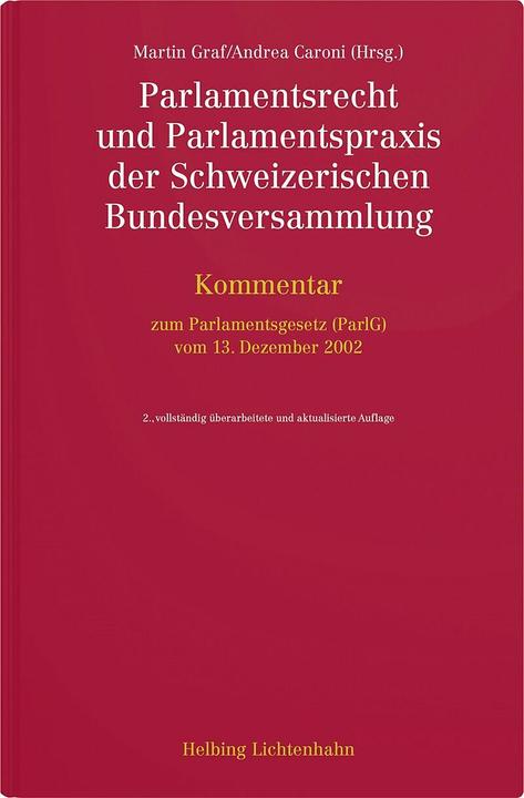 Immagine prodotto Parlamentsrecht und Parlamentspraxis der Schweizerischen Bundesversammlung (Tedesco, Martin Graf, Andrea Caroni, 2024)