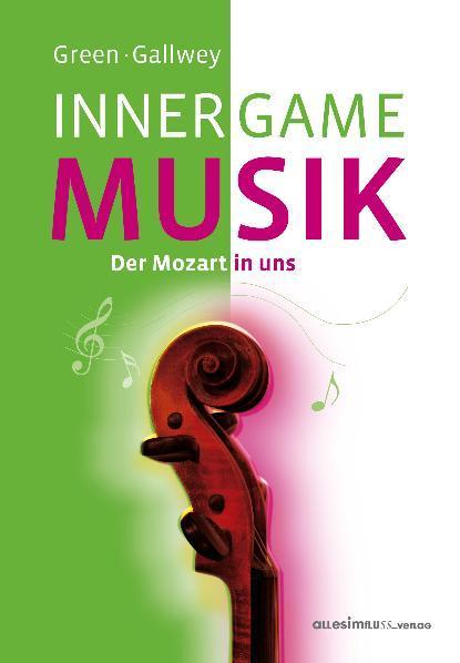 Immagine prodotto Inner Game Musik (Tedesco, Barry Green, W Timothy Gallwey, 2012)