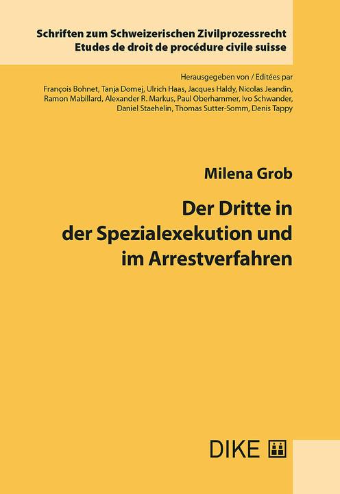 Produktbild DiKE Der Dritte in der Spezialexekution und im Arrestverfahren (Deutsch, Milena Grob, 2025)