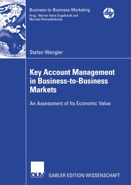 Produktbild Key Account Management in Business-to-Business Markets (Stefan Wengler, 2006)