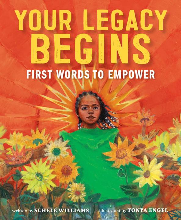 Produktbild Abrams & Chronicle Your Legacy Begins (Englisch, Engel Tonya, Schele Williams, 2024)