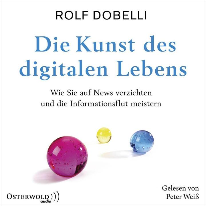 Immagine prodotto L'arte della vita digitale (Peter Weiss, Rolf Dobelli, Tedesco)