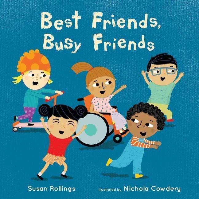 Immagine prodotto Best Friends, Busy Friends (Inglese, Susan Rollings, Nichola Cowdery, 2020)