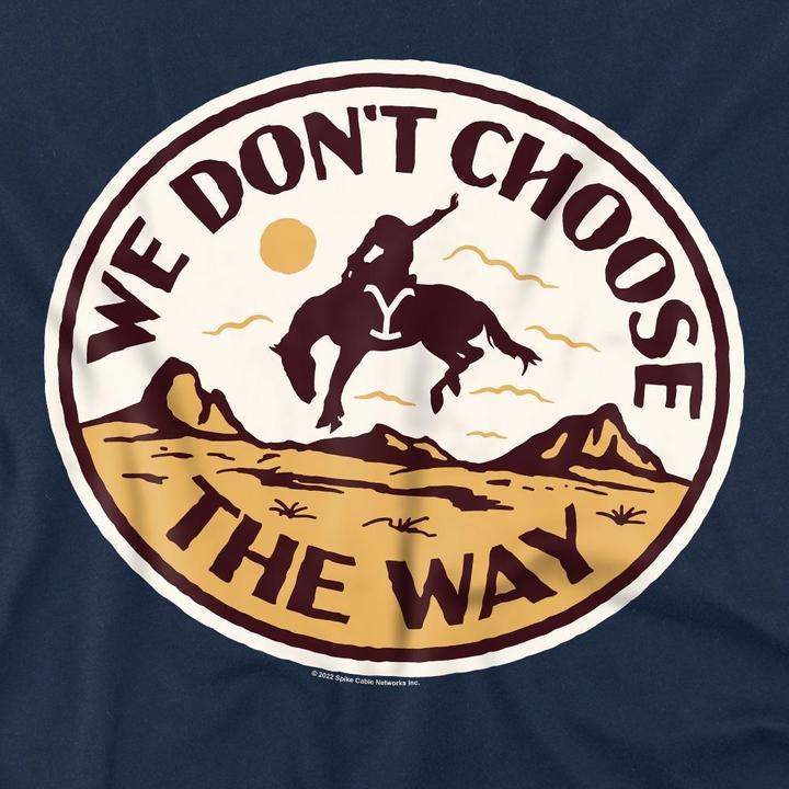 Actual product image Yellowstone Mens We Don't Choose The Way Bucking Bronco T-Shirt (3XL)