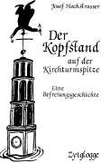 Actual product image Der Kopfstand auf der Kirchturmspitze (German, Joseph Hochstrasser, 1990)