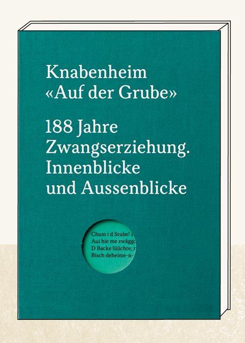 Immagine prodotto Knabenheim "Auf der Grube" (Tedesco, Fredi Lerch, Heinz Kräuchi, Katrin Rieder, Tanja Rietmann, Caroline Bühler, 2022)