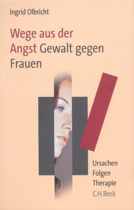 Produktbild Wege aus der Angst. Gewalt gegen Frauen (Deutsch, Ingrid Olbricht, 2004)