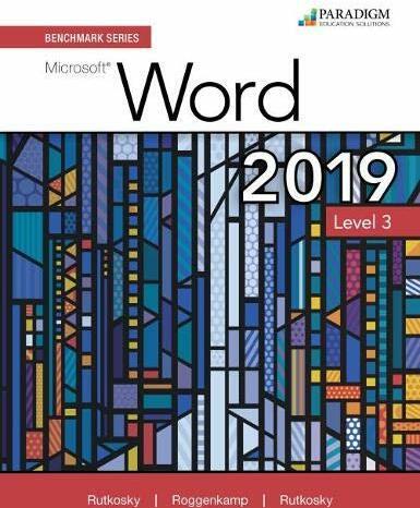 Benchmark Series: Microsoft Word 2019 Level 3 (English, Ian Rutkosky, Denise Seguin, Audrey Roggenkamp, Nita Rutkosky, 2020)