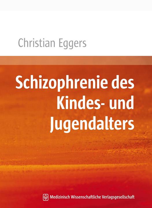 Image du produit Schizophrenie des Kindes- und Jugendalters (Allemand, Christian Eggers, 2013)