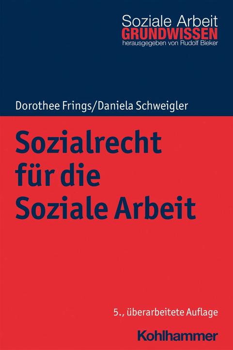 Produktbild Sozialrecht für die Soziale Arbeit (Deutsch, Rudolf Bieker, Daniela Schweigler, 2021)