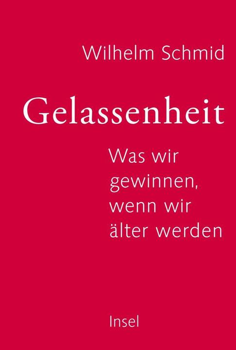 Produktbild Gelassenheit (Deutsch, Wilhelm Schmid, 2014)