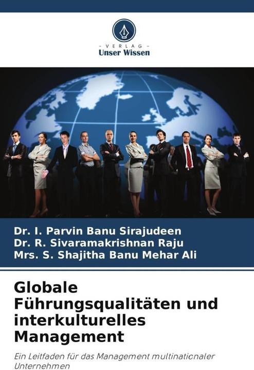 Actual product image Globale Führungsqualitäten und interkulturelles Management (German, Dr R. Sivaramakrishnan Raju, Mrs S. Shajitha Banu Mehar Ali, Dr I. Parvin Banu Sirajudeen, 2022)