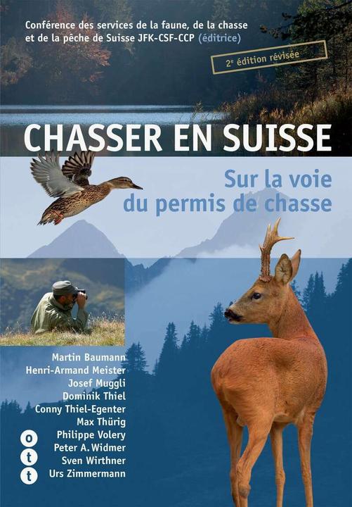 Chasser en Suisse (French, Conference of Hunting and Fishing Administrators of Switzerland JFK-CSF-CCP)