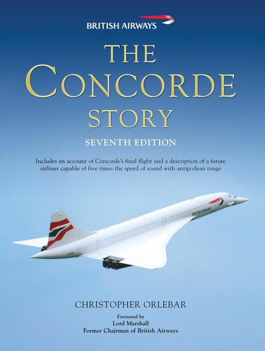 Immagine prodotto The Concorde Story (Inglese, Orlebar Christopher, 2011)