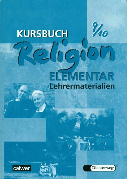 Produktbild Kursbuch Religion Elementar 9/10. Lehrermaterialien (Deutsch, Heinz-Günter Kübler, Wolfgang Eilerts, 2009)