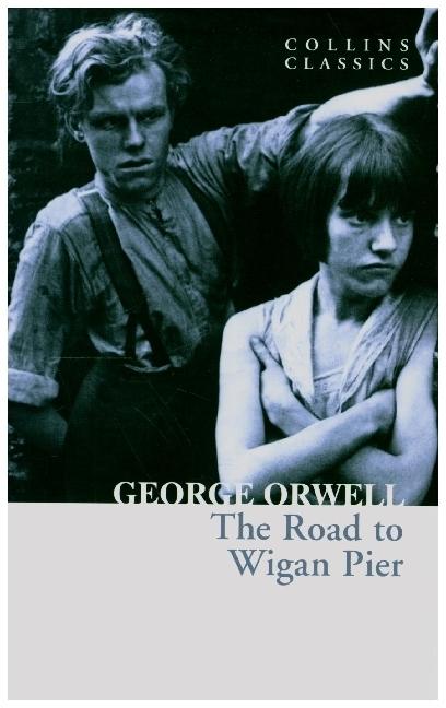 Image du produit William Collins, Sons & Co La route de la jetée de Wigan (Orwell George, Anglais)