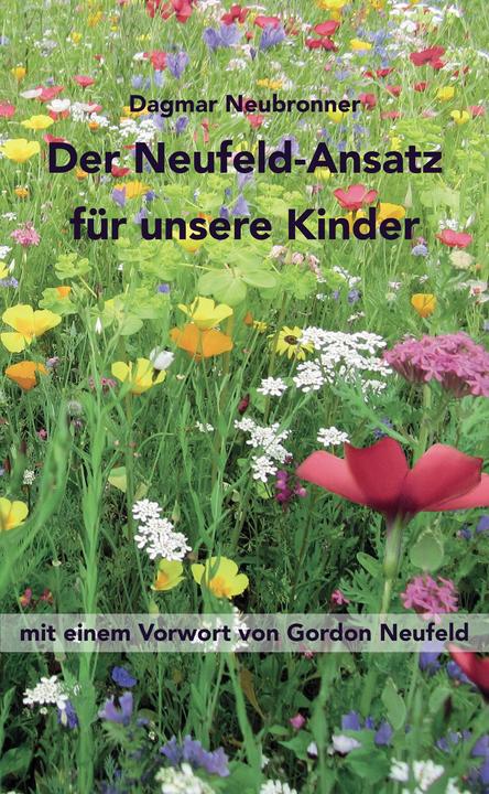 Image du produit Der Neufeld-Ansatz für unsere Kinder (Allemand, Dagmar Neubronner, 2015)