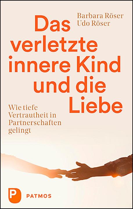 Produktbild Das verletzte innere Kind und die Liebe (Deutsch, Udo Röser, 2020)