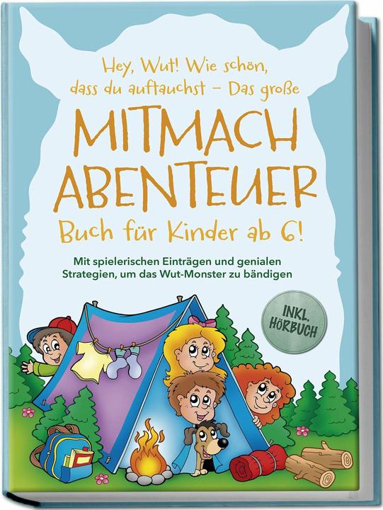 Produktbild Hey, anger! How nice of you to turn up - The big join-in adventure book for children aged 6 and (Deutsch, Katrin Köhler, 2024)