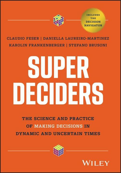 Produktbild Super Deciders (Englisch, Karolin Frankenberger, Claudio Feser, Stefan Brusoni, Daniella Laureiro-Martinez, 2024)
