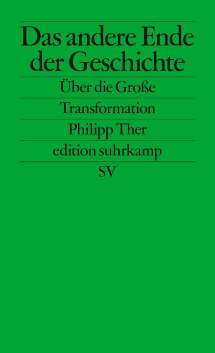Actual product image Das andere Ende der Geschichte (German, Philipp Ther, 2019)