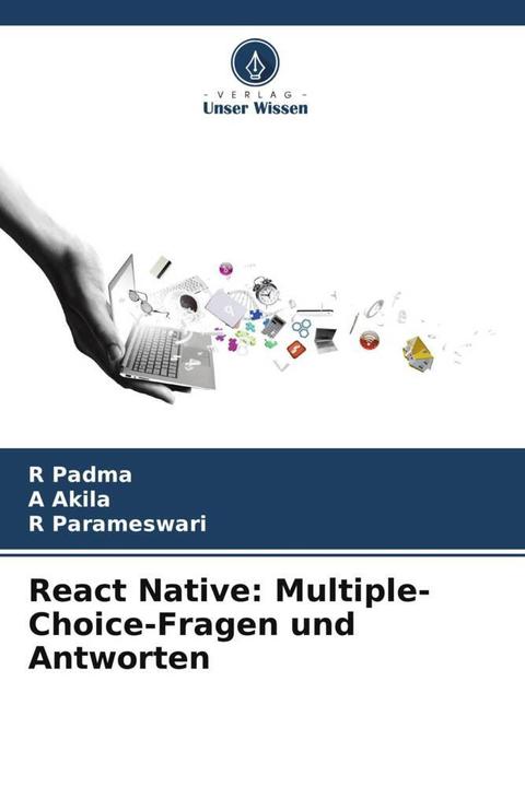 Produktbild React Native: Multiple-Choice-Fragen und Antworten (Deutsch, R Padma, R Parameswari, A Akila, 2023)