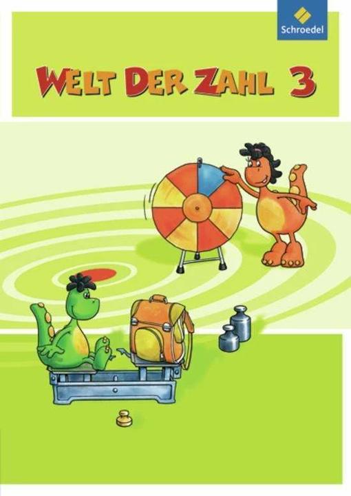 Produktbild Welt der Zahl 3. Schülerband. Ausgabe Nord (Deutsch, Wilhelm Schipper, Eugen Bauhoff, Kurt Hönisch, Dieter Kraft, Gerhild Träger, Hans-Dieter Rinkens, Carola Hoffmann, Britta Rothe, Andrea Hahne, Elke Ketteler, 2012)