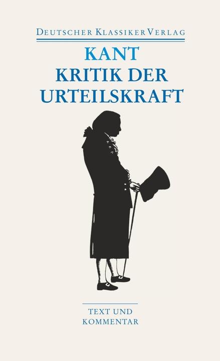 Image du produit Kritik der Urteilskraft / Schriften zur Ästhetik und Naturphilosophie (Allemand, Immanuel Kant, 2009)