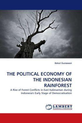 Produktbild The political Economy of the Indonesian Rainforest (Ketut Gunawan, 2010)