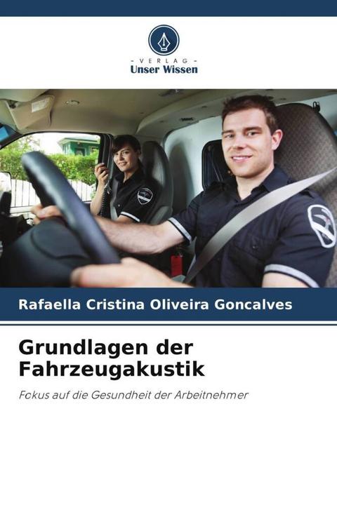 Produktbild Grundlagen der Fahrzeugakustik (Deutsch, Rafaella Cristina Oliveira Gon-alves, 2024)
