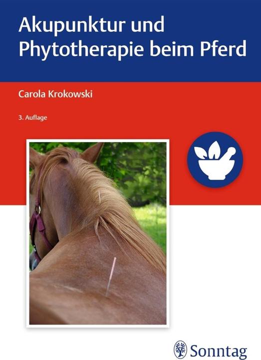 Produktbild Akupunktur und Phytotherapie beim Pferd (Deutsch, Carola Krokowski, 2017)