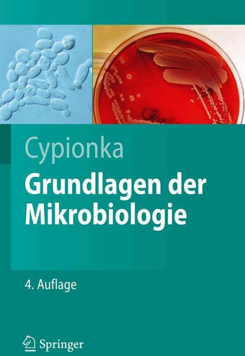 Grundlagen der Mikrobiologie (Deutsch, Heribert Cypionka, 2010)