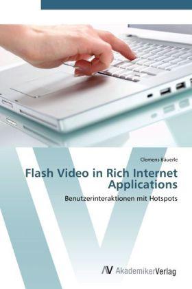 Produktbild Flash Video in Rich Internet Applications (Clemens Bäuerle, 2012)
