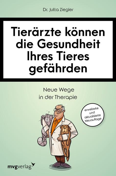 Immagine prodotto Tierärzte können die Gesundheit Ihres Tieres gefährden (Tedesco, Jutta Ziegler, 2021)
