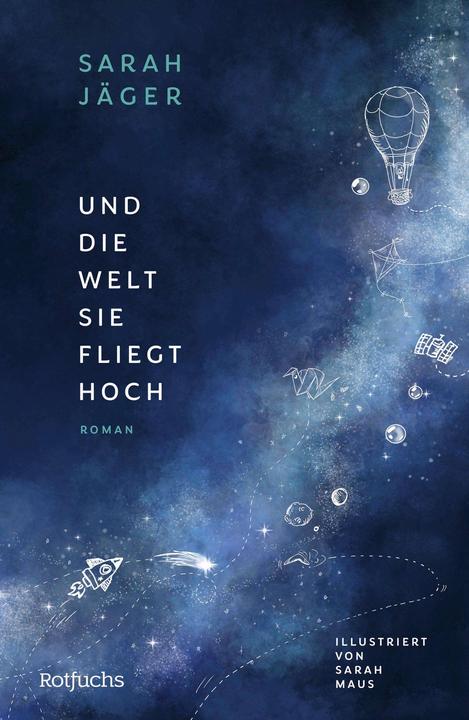 Image du produit Und die Welt, sie fliegt hoch (Allemand, Sarah Jaeger, Sarah Souris, 2024)