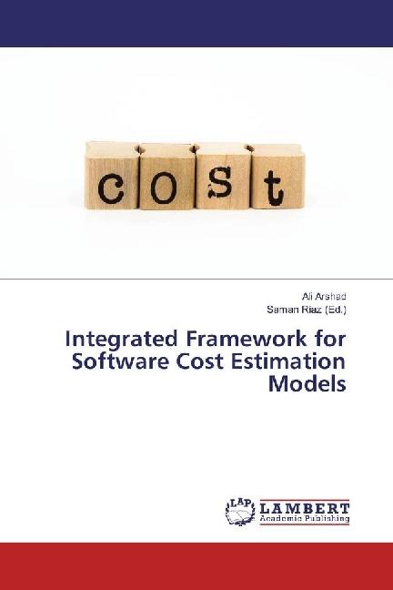 Actual product image Integrated Framework for Software Cost Estimation Models (German, Ali Arshad, 2016)