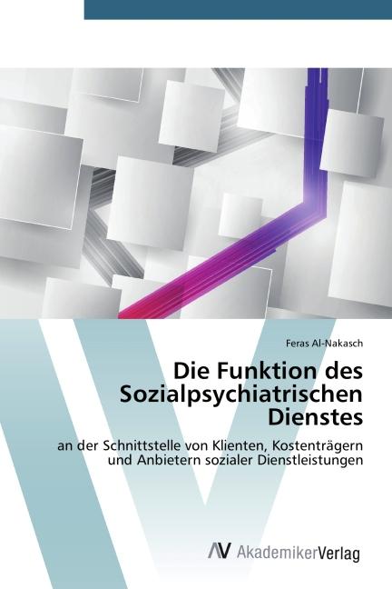 Produktbild Die Funktion des Sozialpsychiatrischen Dienstes (Deutsch, Feras Al-Nakasch, 2014)