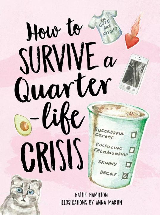 Immagine prodotto How to Survive a Quarter-Life Crisis (Inglese, Hattie Hamilton, Anna Martin, 2019)
